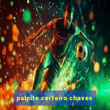 palpite certeiro chaves